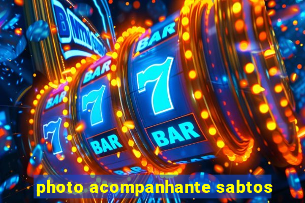 photo acompanhante sabtos